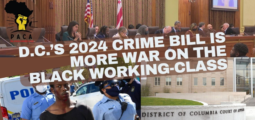 Dc’s 2024 Crime Bill Is More War On The Black Working Class Black Agenda Report